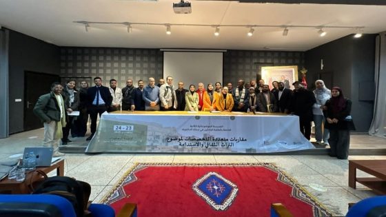 التراث الثقافي والاستدامة.. موضوع جلسات المدرسة الموضوعاتية الثانية لطلبة سلك الدكتوراه بجامعة ابن زهر – اكادير